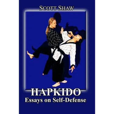 Hapkido: Essays on Self Defense