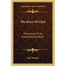 The Story of Opal: The Journal of an Understanding Heart