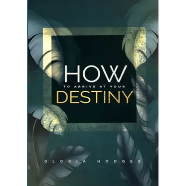 How To Arrive At Your Destiny