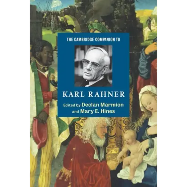 The Cambridge Companion to Karl Rahner