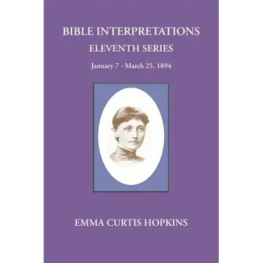 Bible Interpretations Eleventh Series January 7 - March 25, 1894