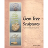 Gem Tree Sculptures: A Guide to Creating Your Own Gem Tree