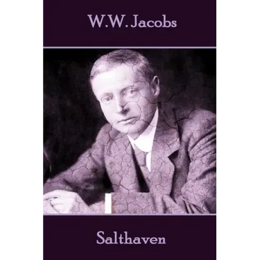 W.W. Jacobs - Salthaven