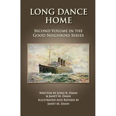 Long Dance Home: Second Volume in the Good Neighbors Series