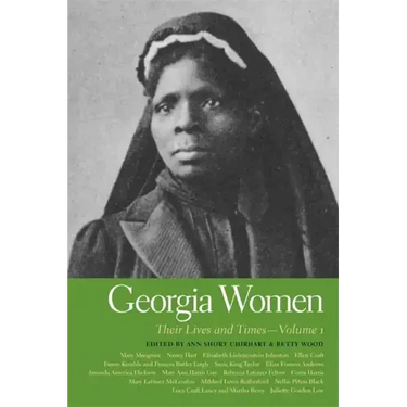 Georgia Women: Their Lives and Times, Volume 1