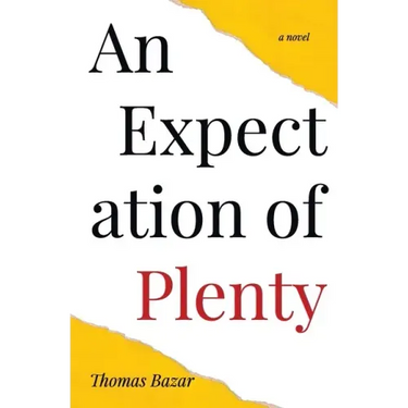 An Expectation of Plenty