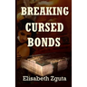 Breaking Cursed Bonds: (Curses & Secrets Book One)