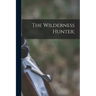 The Wilderness Hunter;