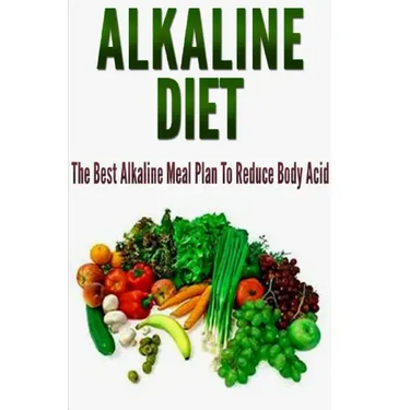 Alkaline Diet: The Best Alkaline Meal Plan To Reduce Body Acid