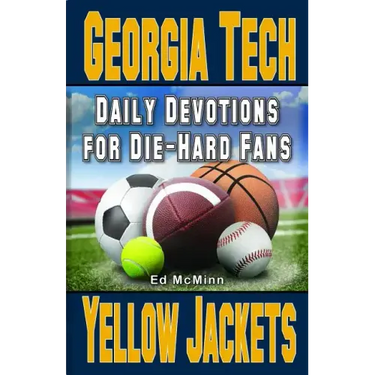Daily Devotions for Die-Hard Fans Georgia Tech Yellow Jackets: -