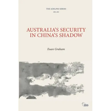 Australia's Security in China's Shadow