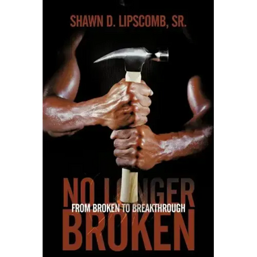 No Longer Broken: From Broken to Breakthrough