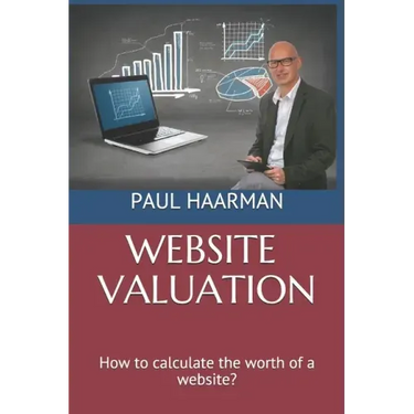 Website Valuation: How to calculate the worth of a website?