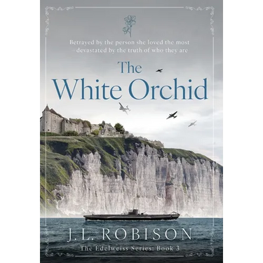 The White Orchid: Edelweiss Series Book 3