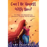 Can I Be Honest With You?: An Edgy and Empowering Midlife Dating Memoir