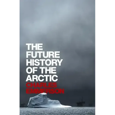 The Future History of the Arctic