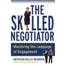The Skilled Negotiator: Mastering the Language of Engagement
