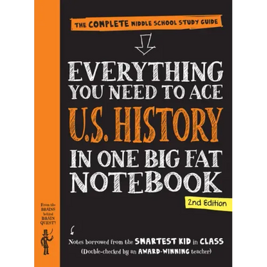 Everything You Need to Ace U.S. History in One Big Fat Notebook, 2nd Edition: The Complete Middle School Study Guide