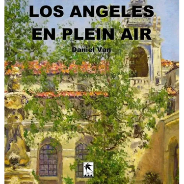Los Angeles En Plein Air