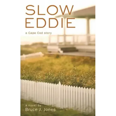 Slow Eddie: A Cape Cod Story