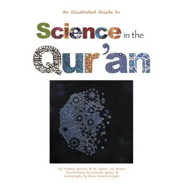 Science in the Qur'an: Discovering Scientific Secrets in the Holy Qur'an