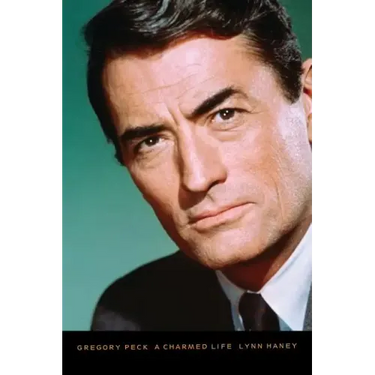 Gregory Peck: A Charmed Life