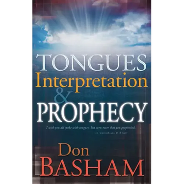 Tongues, Interpretation and Prophecy