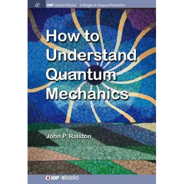 How to Understand Quantum Mechanics