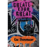 Create Your Great - An Interactive Journal