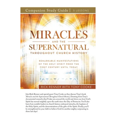 Miracles and the Supernatural Throughout Church History Study Guide