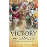Victory Over Cancer