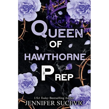 Queen of Hawthorne Prep (Special Edition): A Dark, Enemies-to-Lovers Arranged Marriage New Adult Sports Romance