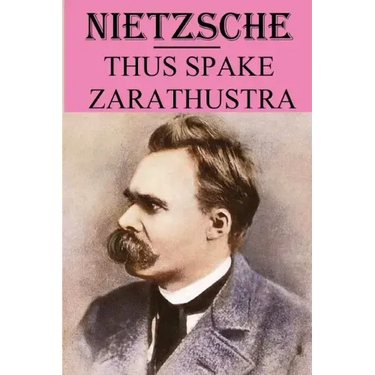 Thus Spake Zarathustra: annotated edition