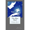 The Blue Bird: A Fairy Play in Six Acts