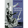 Onstage with Martha Graham