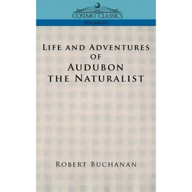 Life and Adventures of Audubon the Naturalist