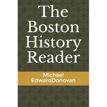 The Boston History Reader