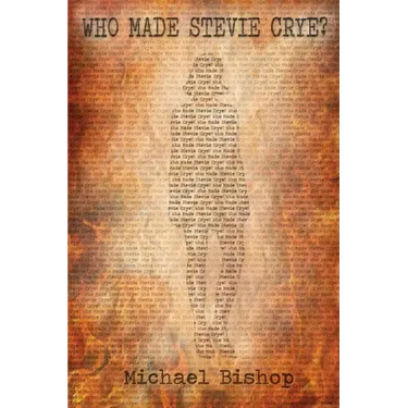 Who Made Stevie Crye?
