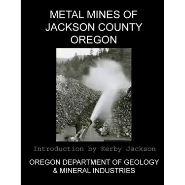 Metal Mines of Jackson County Oregon