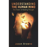 Understanding the Human Mind: The Power of Healing Thought