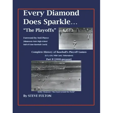 Every Diamond Does Sparkle - "The Playoffs" {Part II 2000-present}
