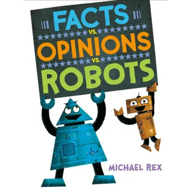 Facts vs. Opinions vs. Robots
