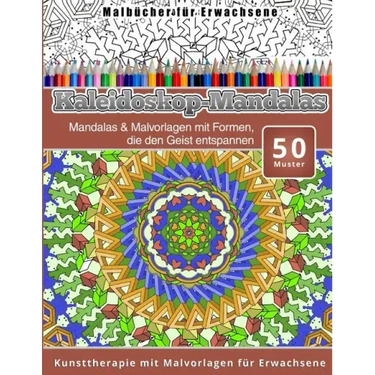 Malbucher fur Erwachsene Kaleidoskop-Mandalas