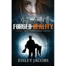 Forged Reality