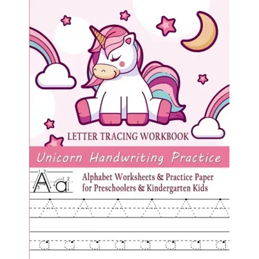 Unicorn Handwriting Practice Letter Tracing Workbook: Alphabet Worksheets & Practice Paper for Preschoolers & Kindergarten Kids