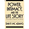 Power, Intimacy, and the Life Story: Personological Inquiries Into Identity