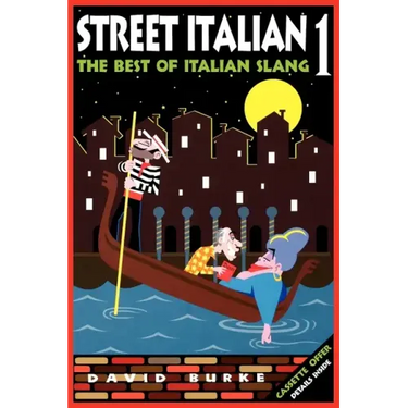 Street Italian 1: The Best of Italian Slang