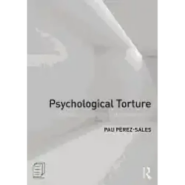 Psychological Torture: Definition, Evaluation and Measurement