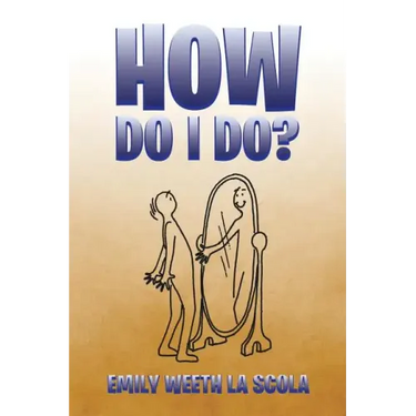 How Do I Do?