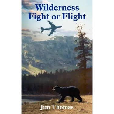 Wilderness Fight or Flight